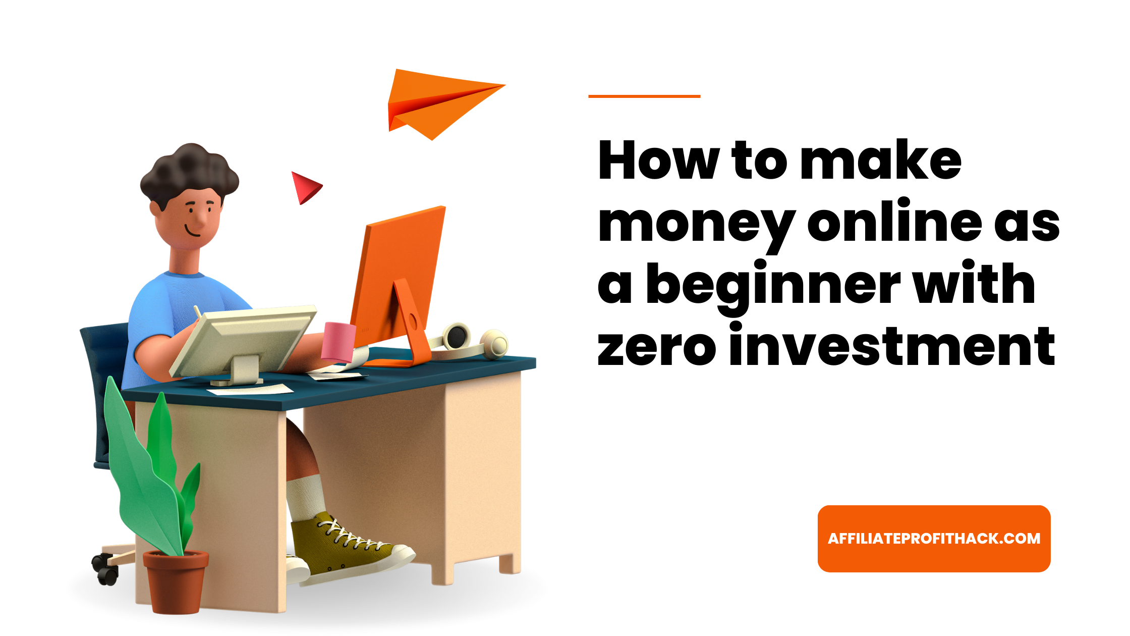 How to make money online as a beginner with zero investment