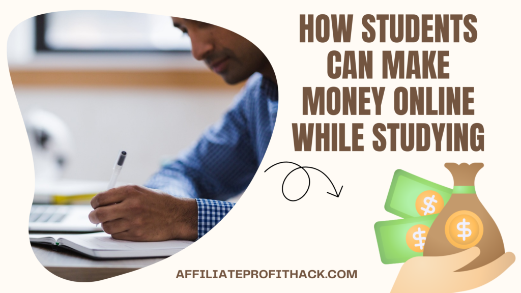 How Students Can Make Money Online While Studying