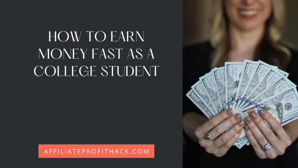 How to Earn Money Fast as a College Student