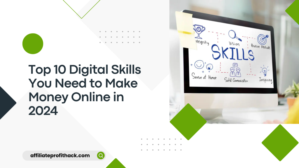 Top 10 Digital Skills You Need to Make Money Online in 2024