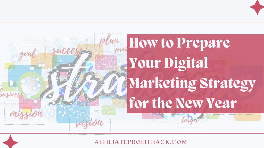 How to Prepare Your Digital Marketing Strategy for the New Year