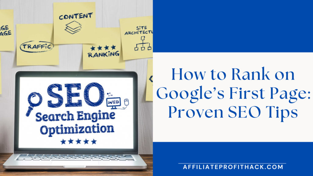 How to Rank on Google’s First Page: Proven SEO Tips