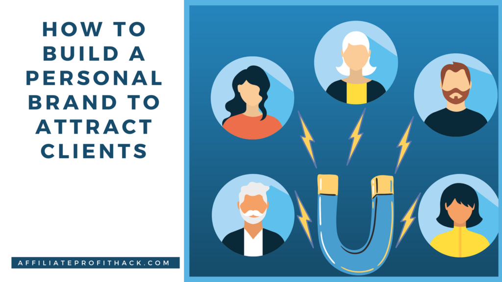 How To Build A Personal Brand To Attract Clients