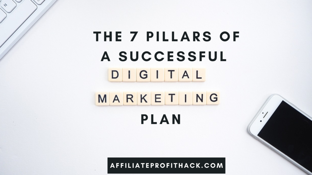 The 7 Pillars of a Successful Digital Marketing Plan