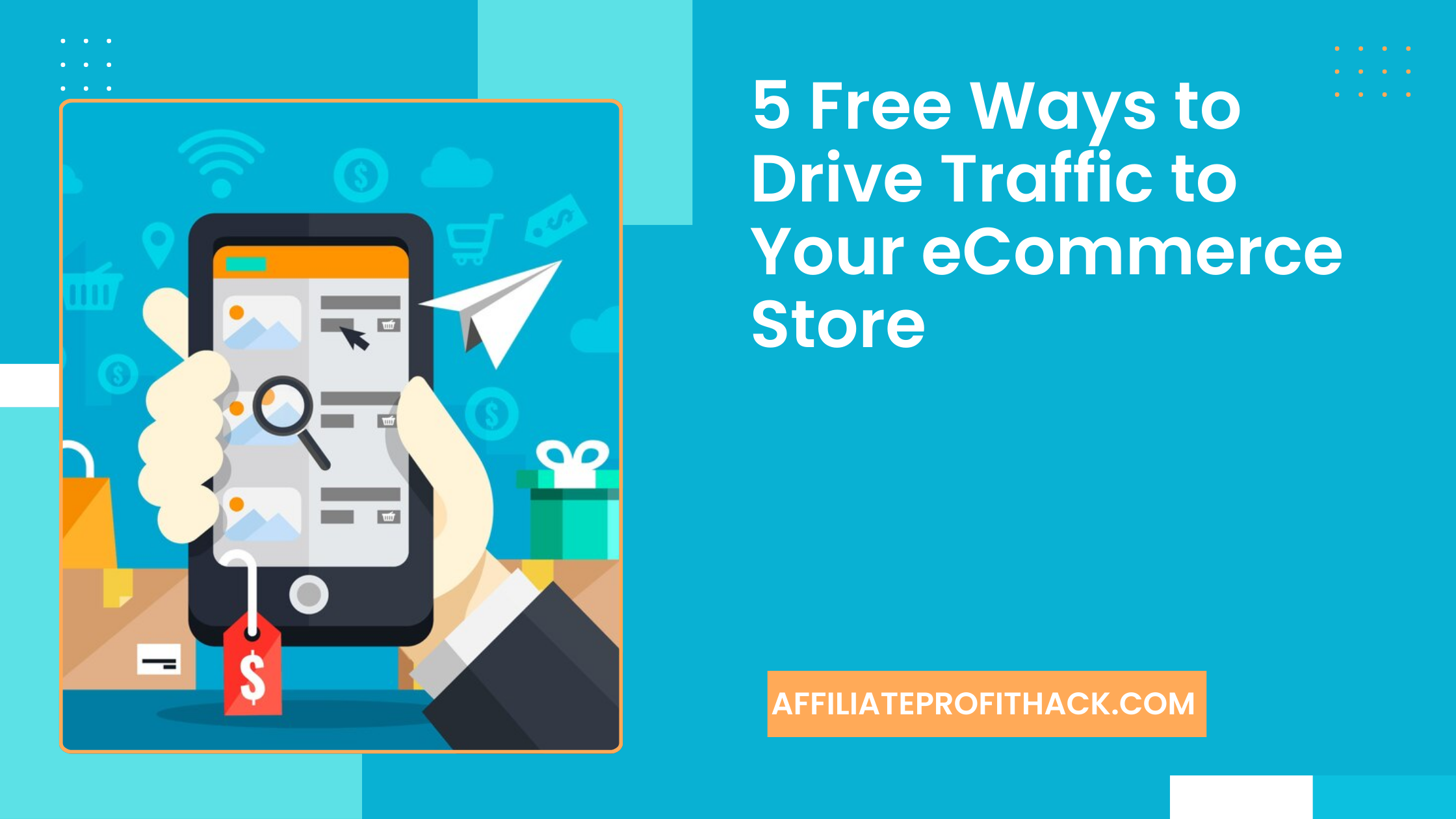 5 Free Ways to Drive Traffic to Your eCommerce Store