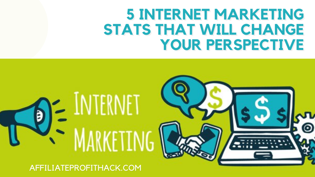 5 Internet Marketing Stats That Will Change Your Perspective