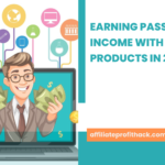 Earning Passive Income with Digital Products in 2025