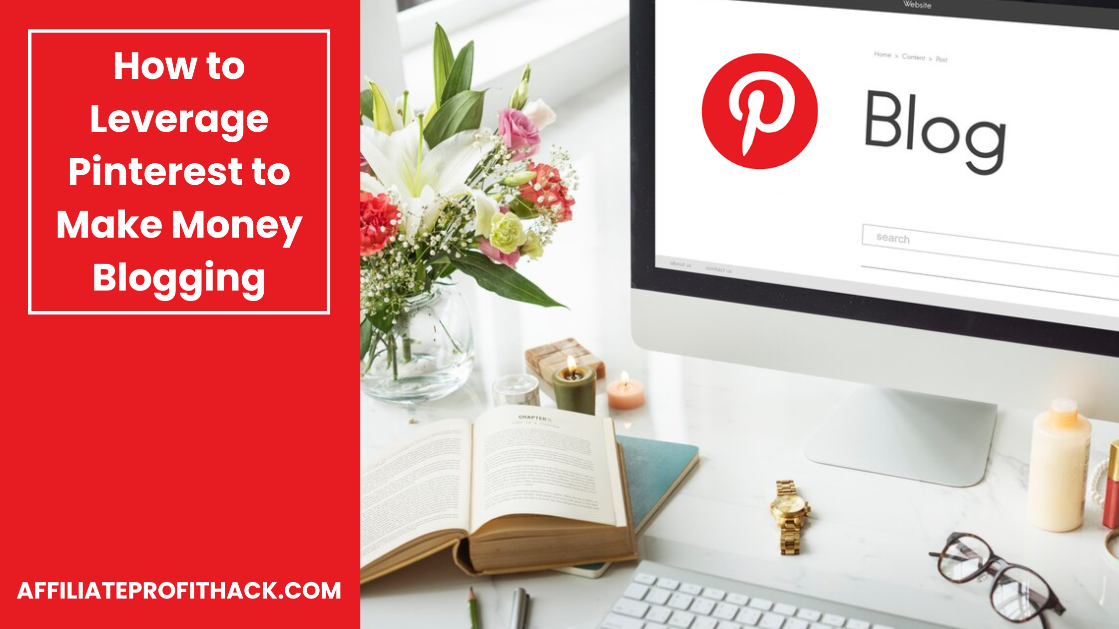 How to Leverage Pinterest to Make Money Blogging