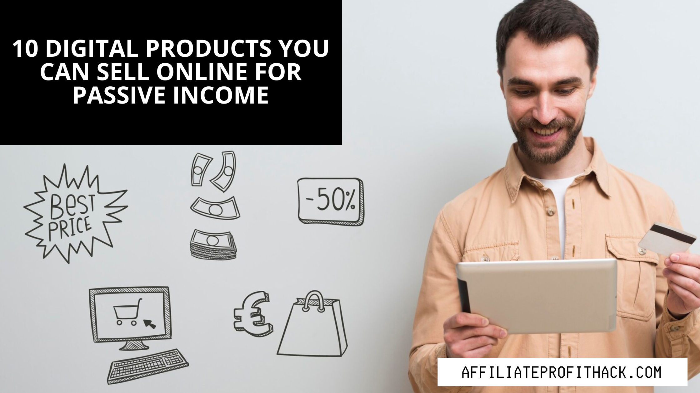 10 Digital Products You Can Sell Online for Passive Income