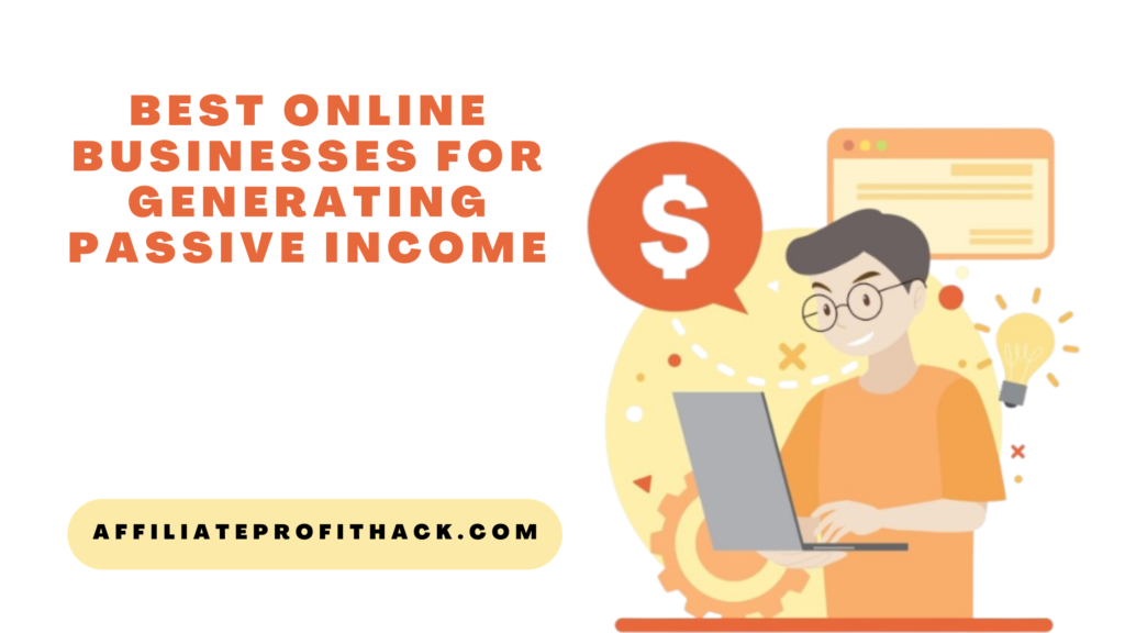 Best Online Businesses for Generating Passive Income