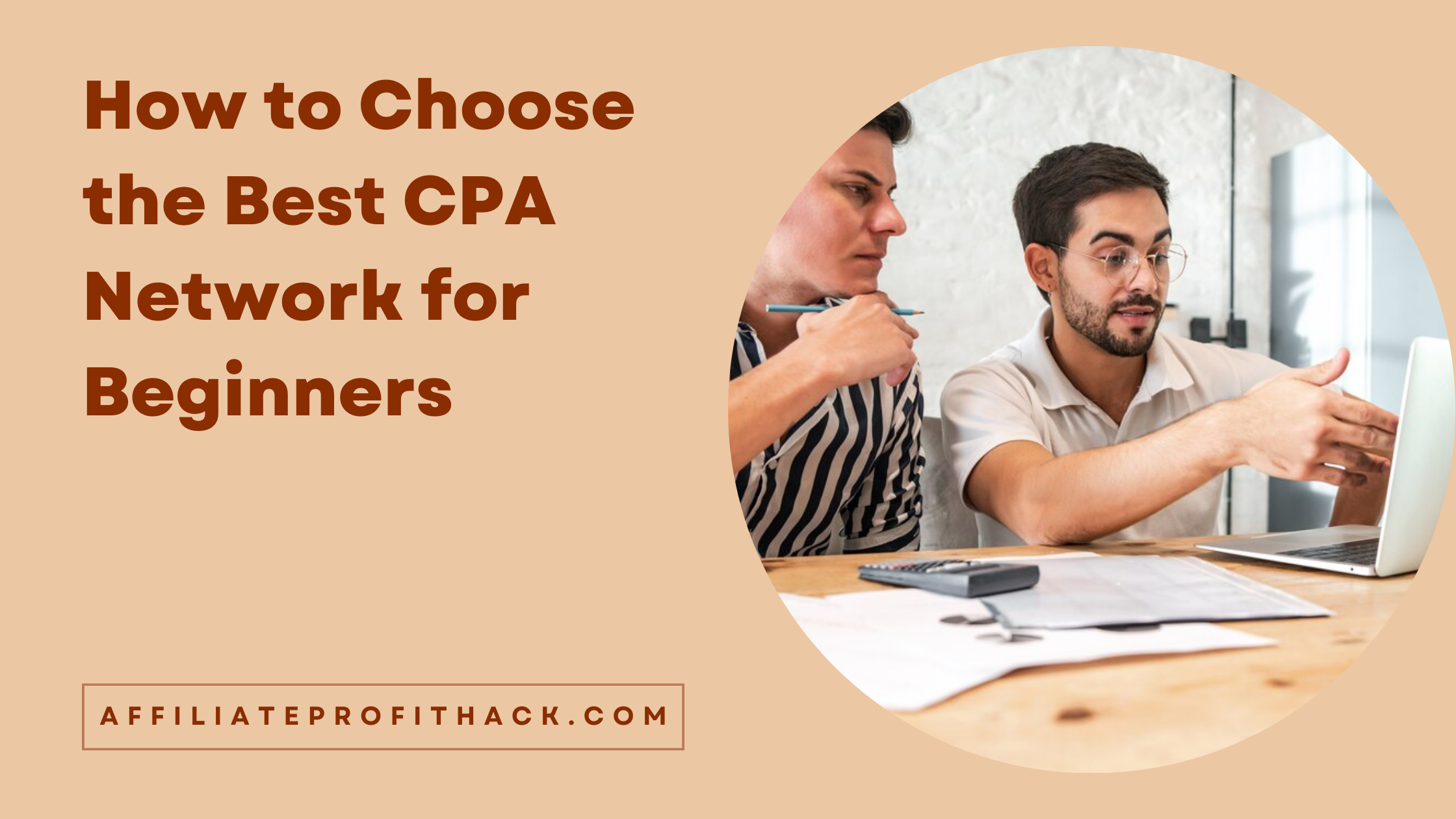 How to Choose the Best CPA Network for Beginners