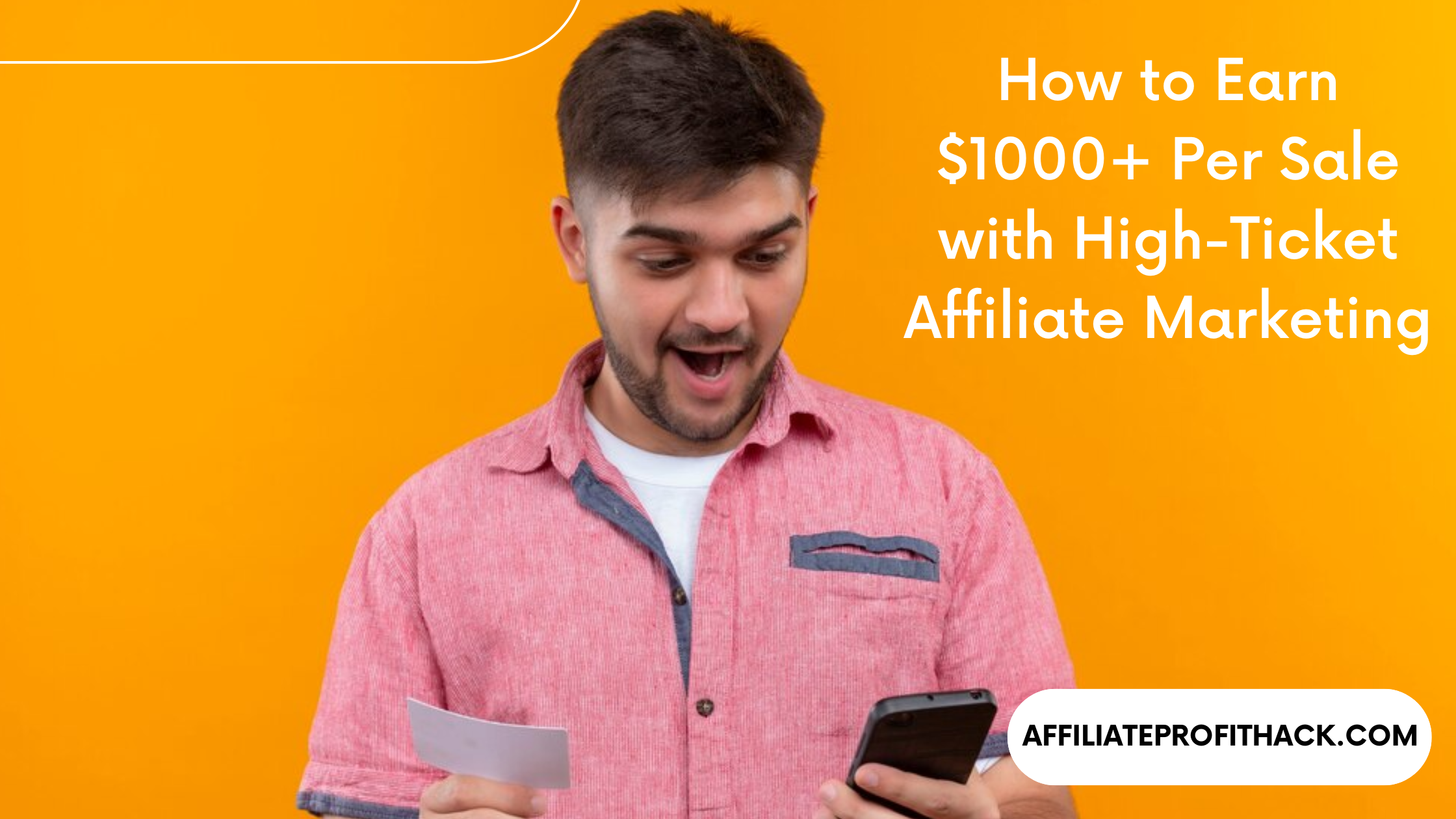 How to Earn $1000+ Per Sale with High-Ticket Affiliate Marketing