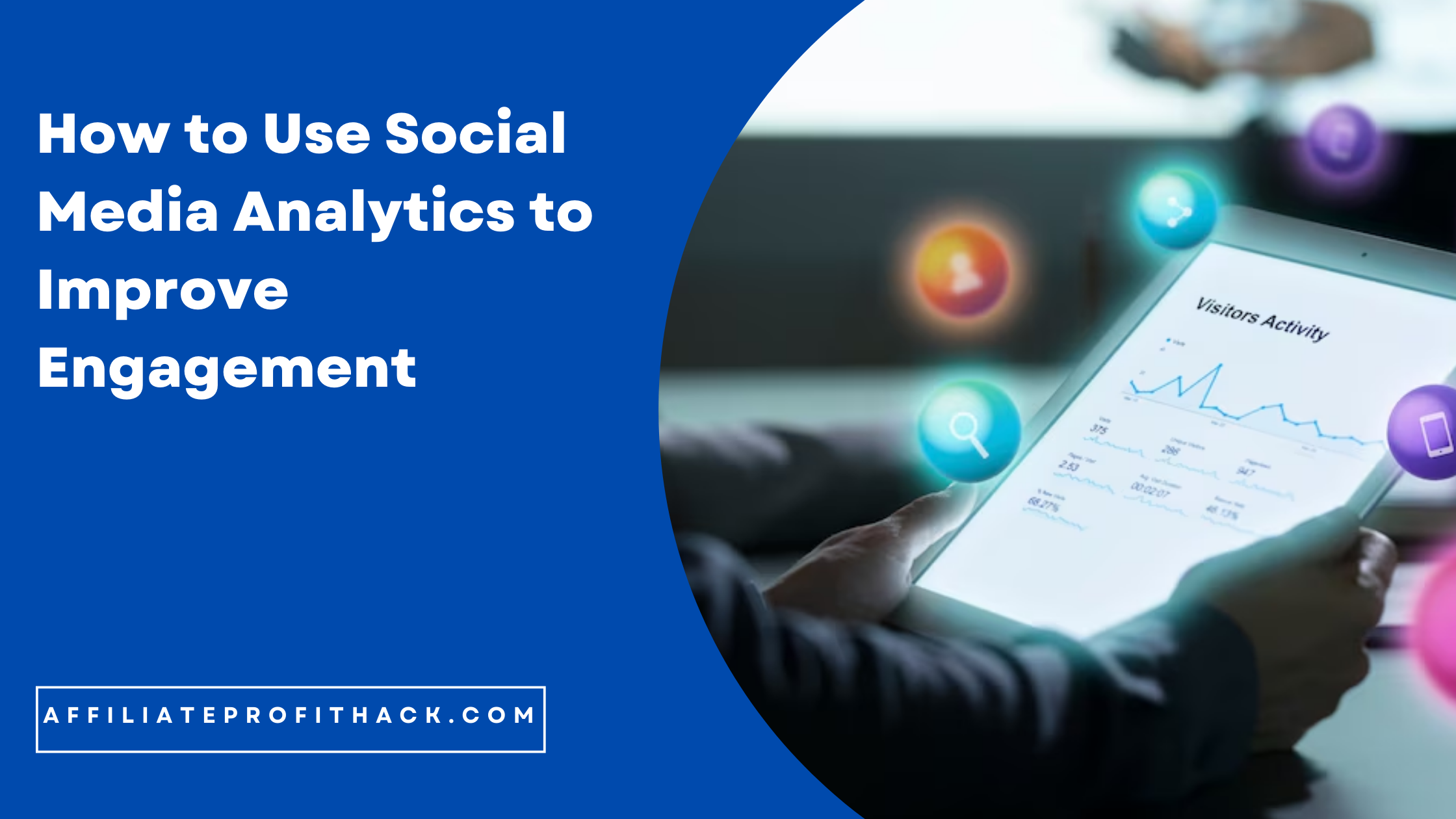 How to Use Social Media Analytics to Improve Engagement