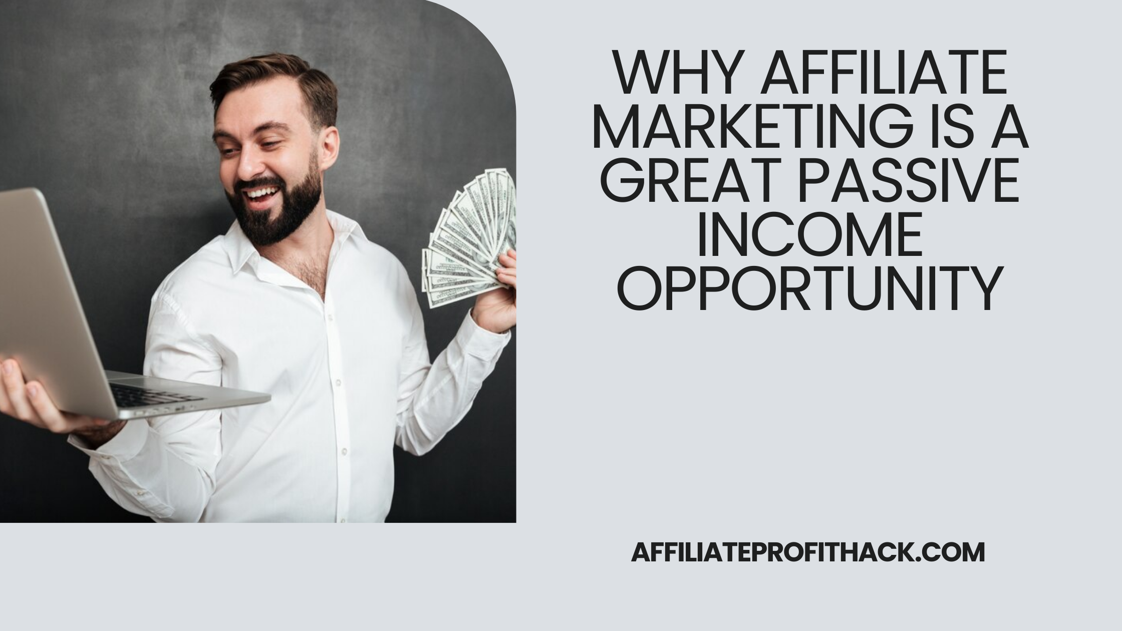 Why Affiliate Marketing is a Great Passive Income Opportunity