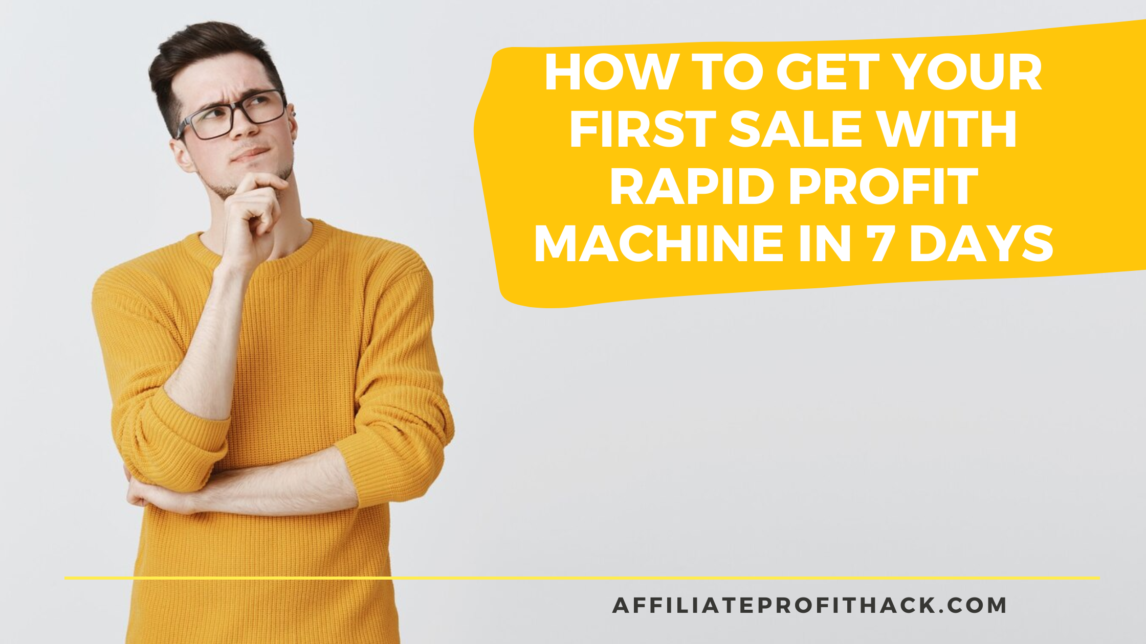 How to Get Your First Sale with Rapid Profit Machine in 7 Days