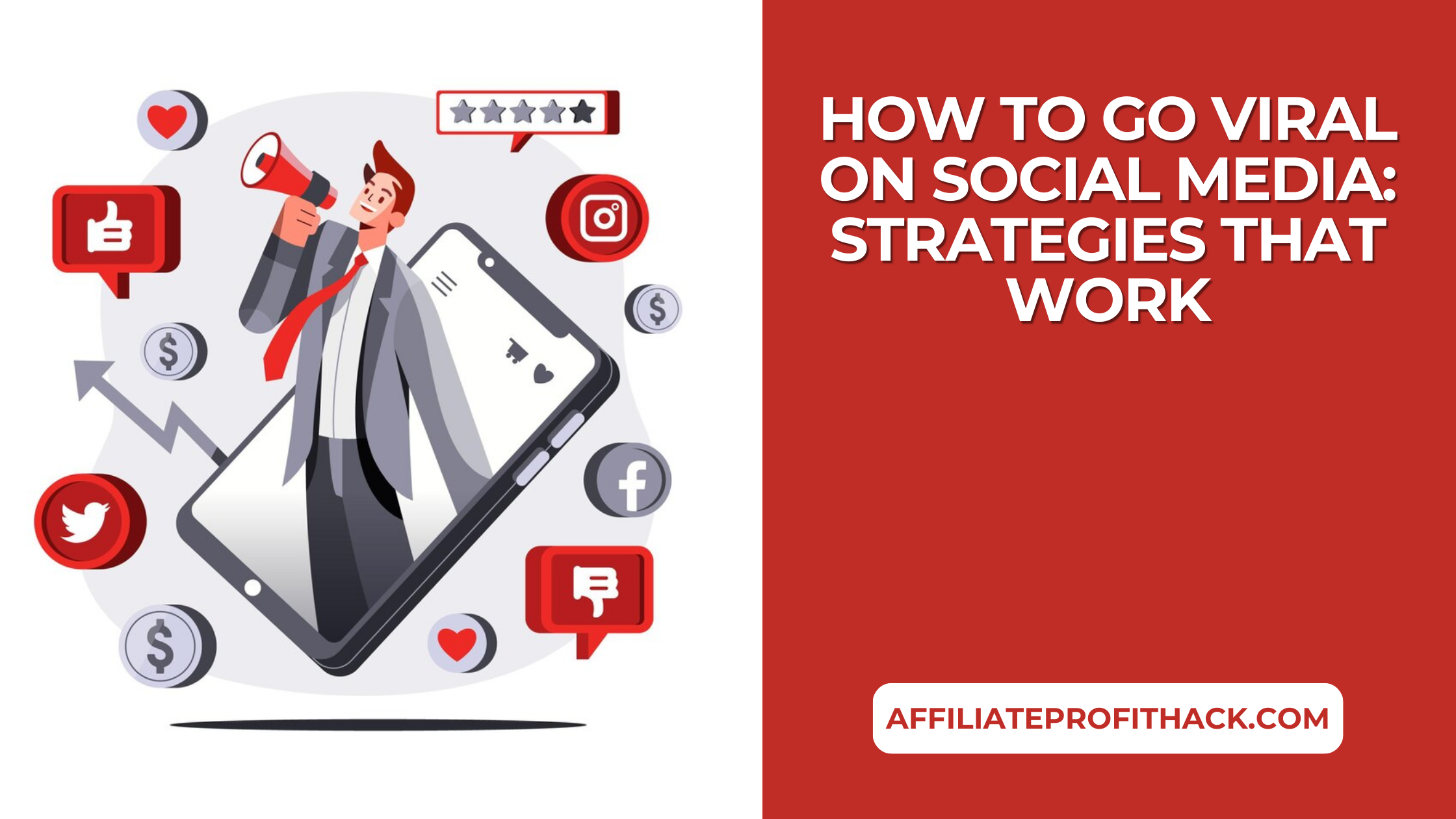 How to Go Viral on Social Media Strategies That Work