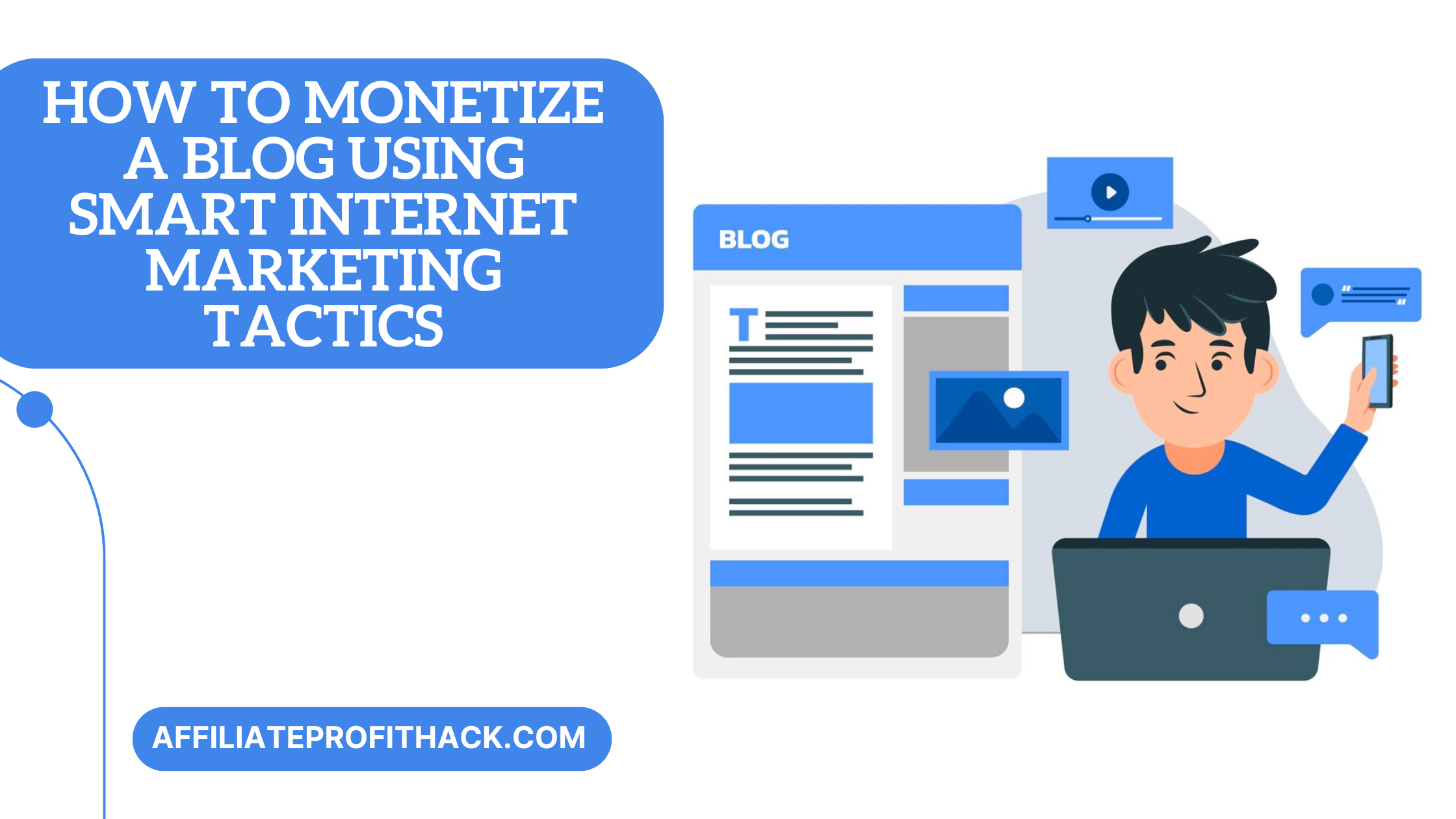 How to Monetize a Blog Using Smart Internet Marketing Tactics