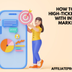 How to Sell High-Ticket Offers with Internet Marketing