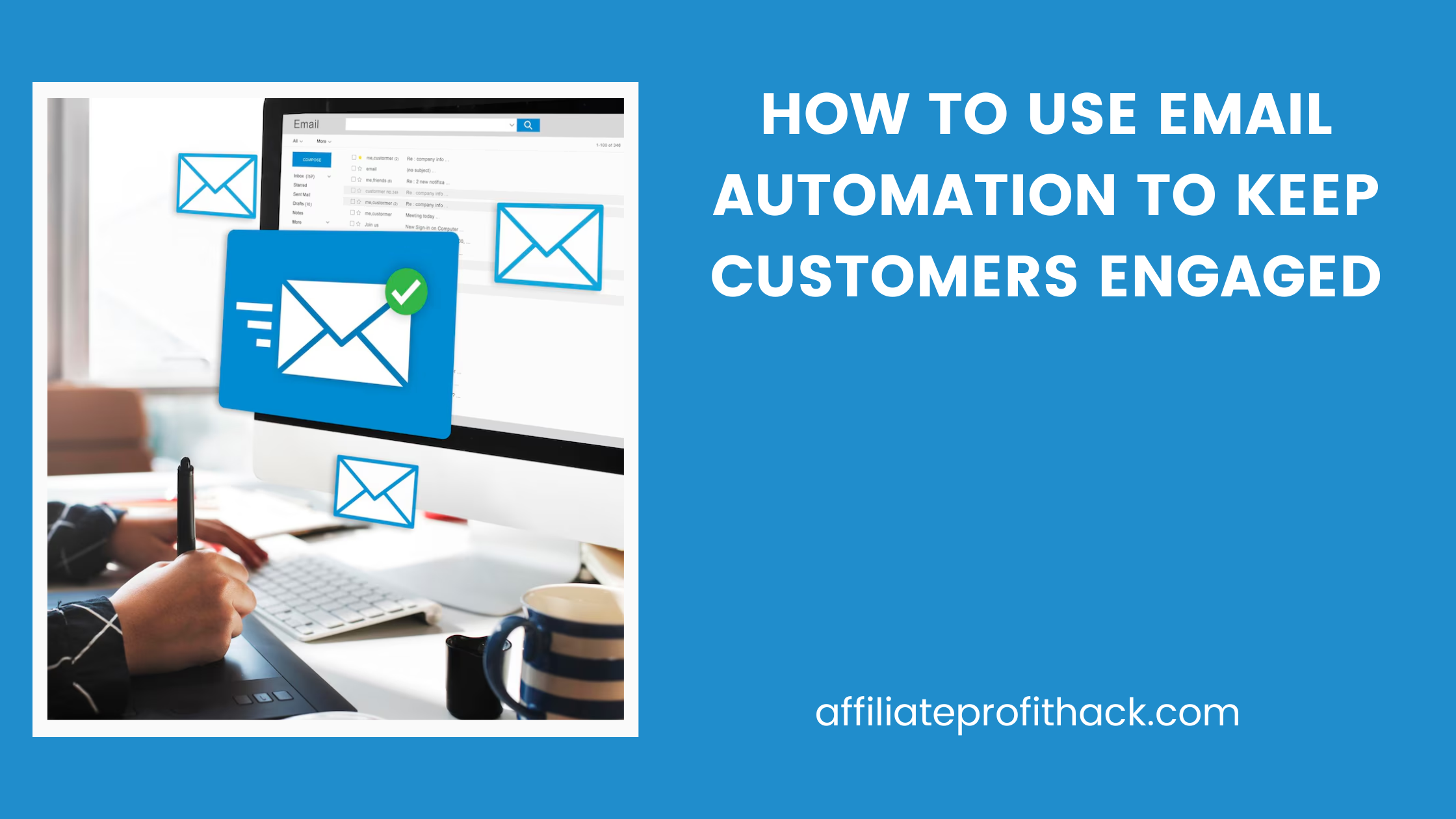 How to Use Email Automation to Keep Customers Engaged