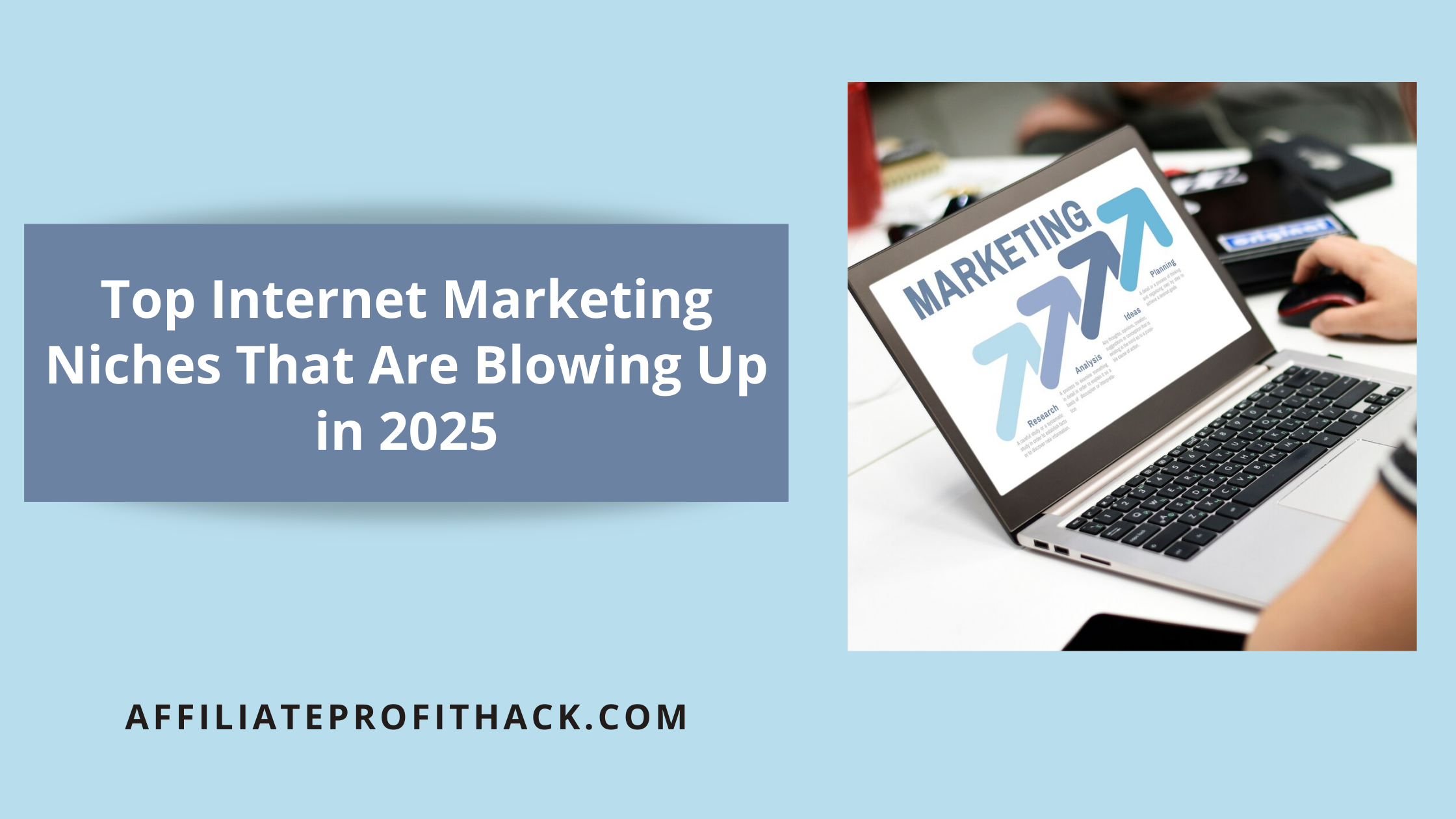 Top Internet Marketing Niches That Are Blowing Up in 2025