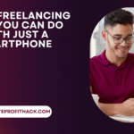 Quick Freelancing Jobs You Can Do With Just a Smartphone