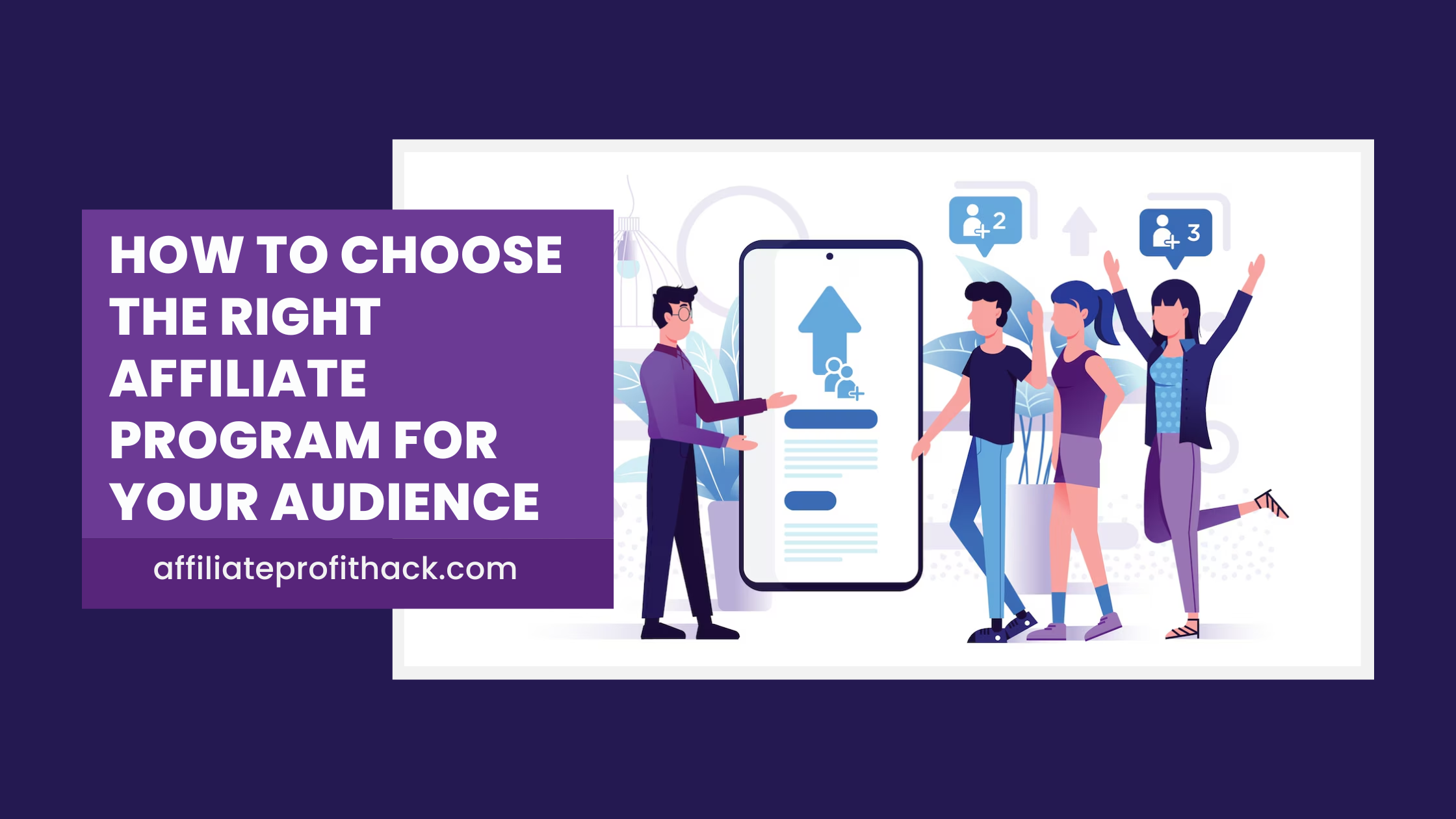 How to Choose the Right Affiliate Program for Your Audience