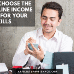 How to Choose the Right Online Income Stream for Your Skills