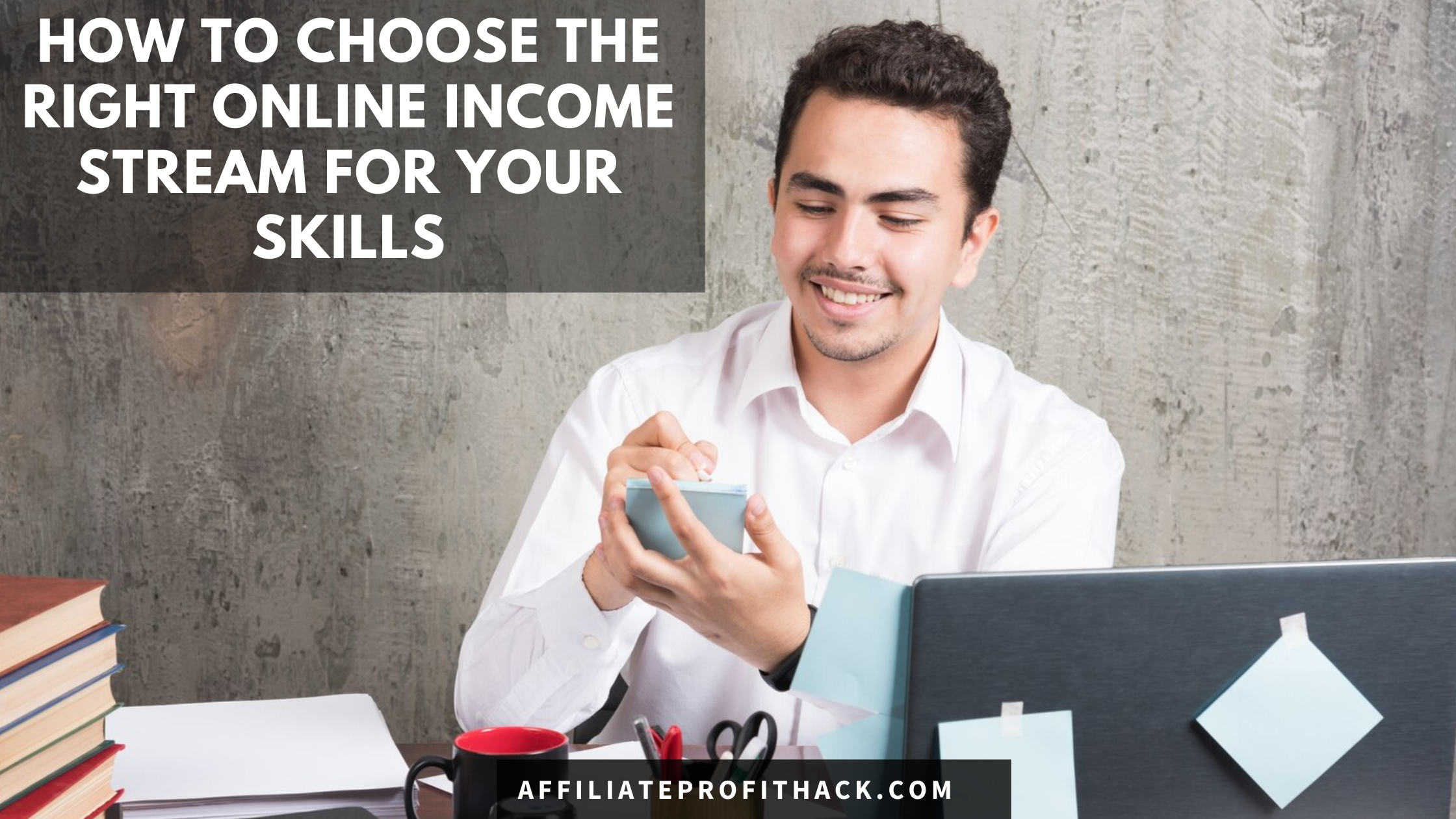 How to Choose the Right Online Income Stream for Your Skills